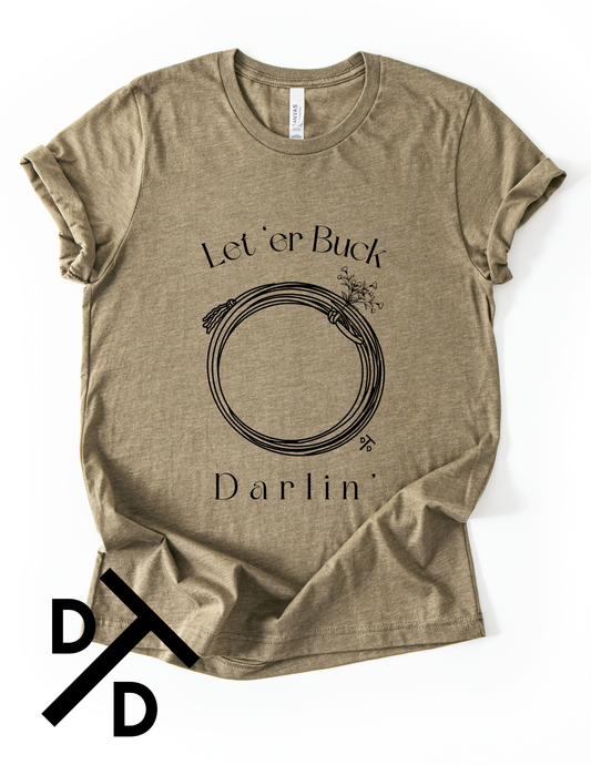 Let “er Buck Tee