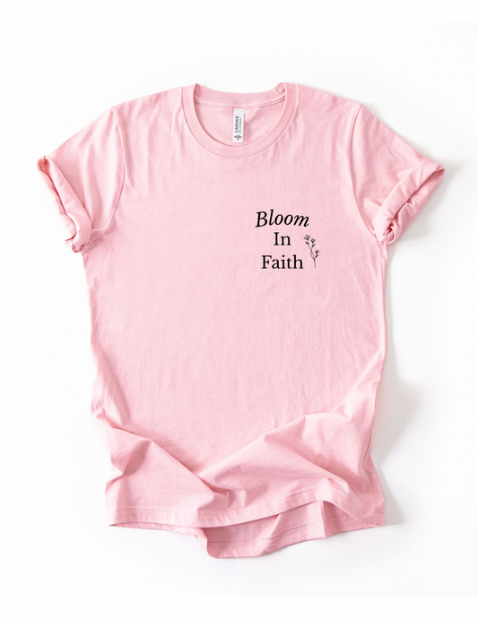 Bloom in Faith Tee